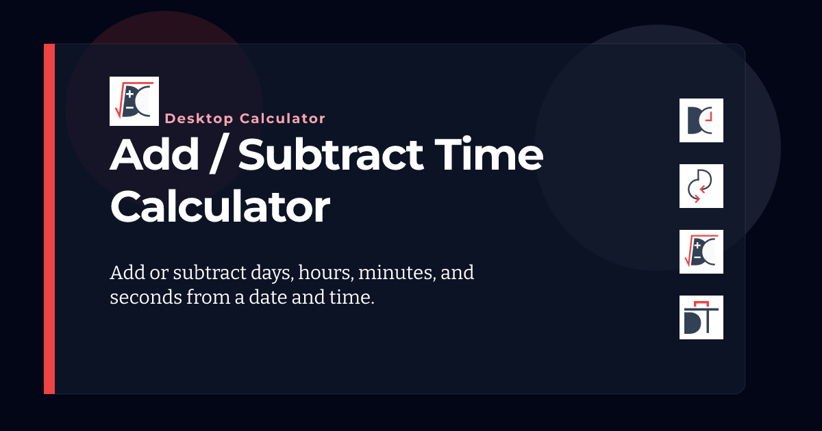 Add / Subtract Time Calculator - Desktop Calculator